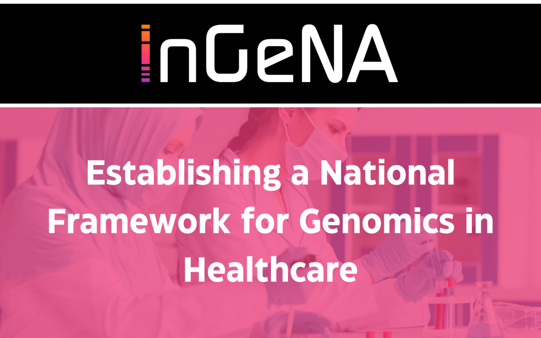 Establishing a National Framework for Genomics in Healthcare