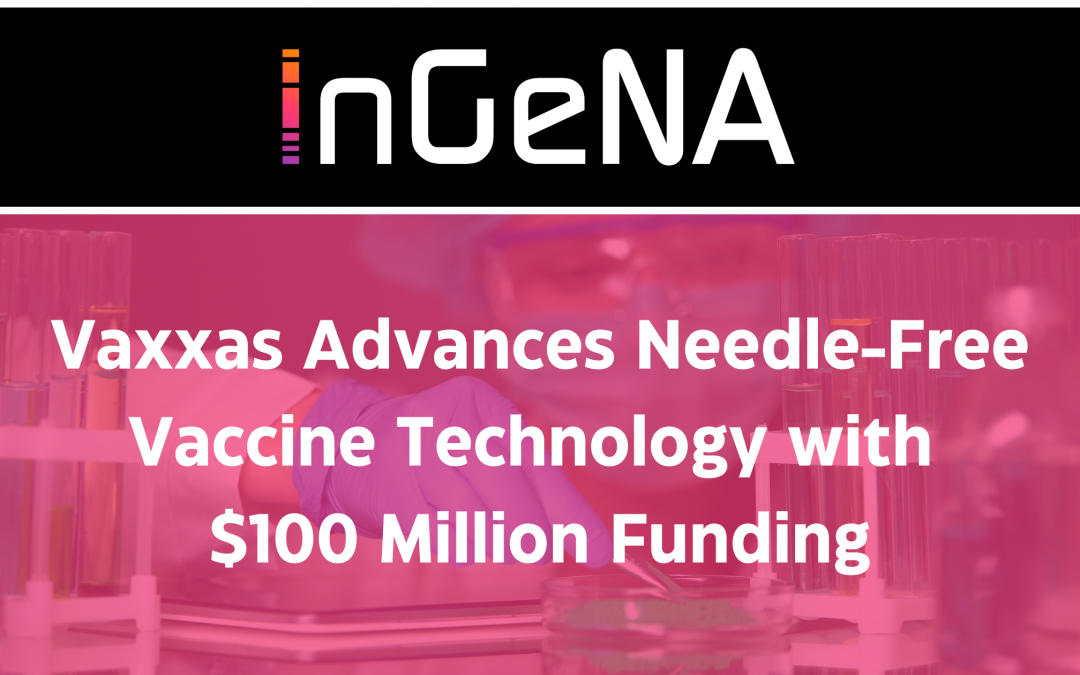 Vaxxas Advances Needle-Free Vaccine Technology with $100 Million Funding