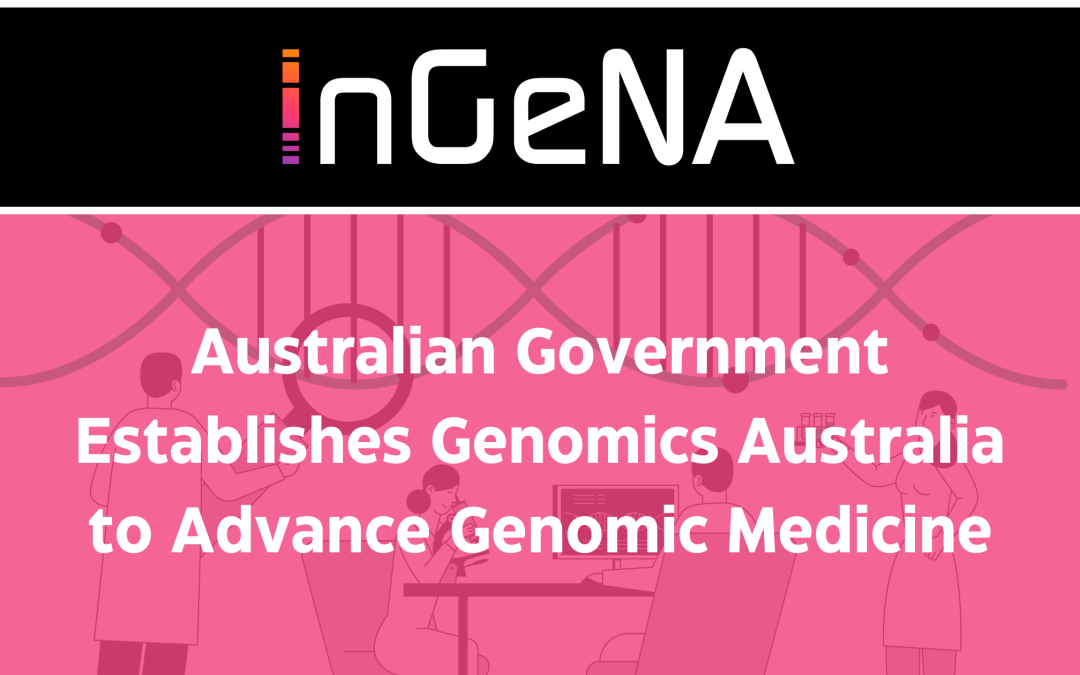 Australian Government Establishes Genomics Australia to Advance Genomic Medicine