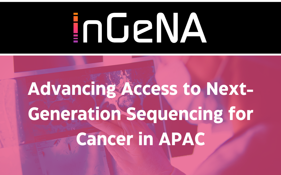 Advancing Access to Next-Generation Sequencing for Cancer in the APAC Region